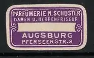 Reklamemarke Augsburg, Parfümerie N. Schuster Damen u. Herrenfriseur, lila Rahmen