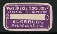 Reklamemarke Augsburg, Parfümerie N. Schuster Damen u. Herrenfriseur, lila Etikett