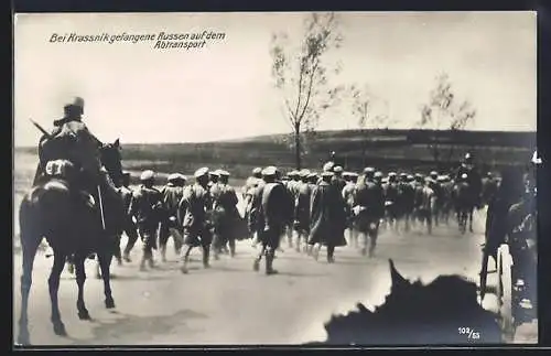 AK Bei Krassnik gefangene russische Soldaten auf dem Abtransport