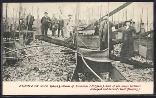 AK Termonde, European War 1914-15, Ruins of Termonde, One of the many factories destroyed and burned