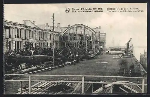 AK Ostende, Ruines 1914-18, Débarcadère et Gare maritime, Bahnhof