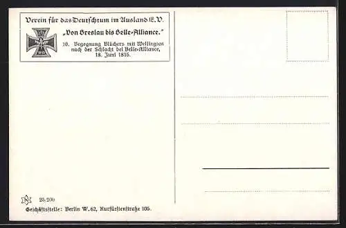 Künstler-AK A. Roeseler: Begegnung Blüchers mit Wellington nach der Schlacht bei Belle-Alliance 18.6.1815, Befreiungskri