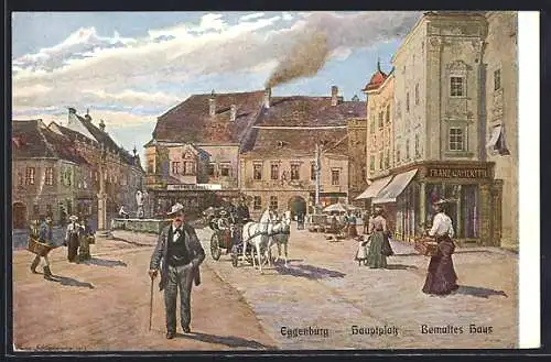 Künstler-AK Eggenburg, Hauptplatz mit Bemaltem Haus