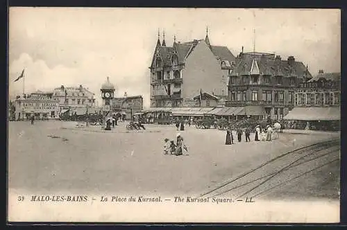 AK Malo-les-Bains, La Place du Kursaal