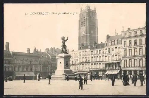 AK Dunkerque, Place Jean-Bart mit Statue und umliegenden Gebäuden