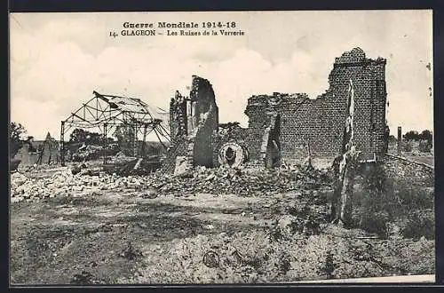 AK Glageon, Les Ruines de la Verrerie pendant la Guerre Mondiale 1914-18