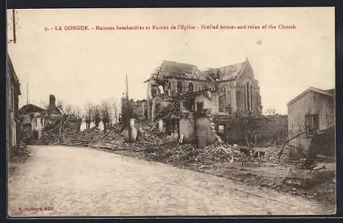 AK La Gorgue, Maisons bombardées et Ruines de l`Église