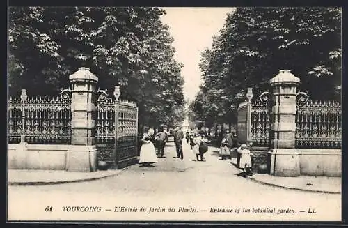 AK Tourcoing, L`Entrée du Jardin des Plantes