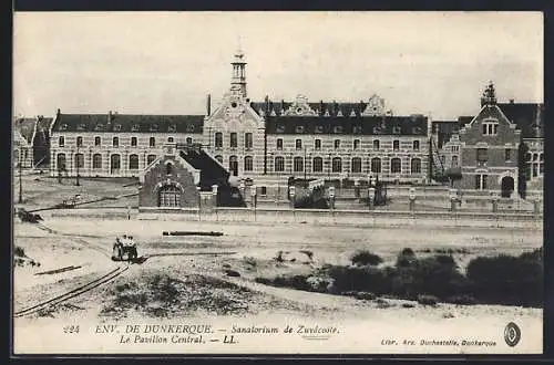 AK Dunkerque, Sanatorium de Zuydcoote, Le Pavillon Central