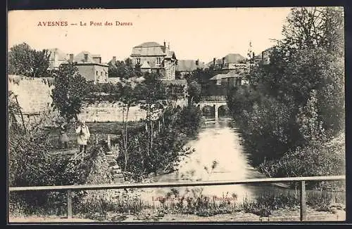 AK Avesnes, Le Pont des Dames et vue sur la rivière