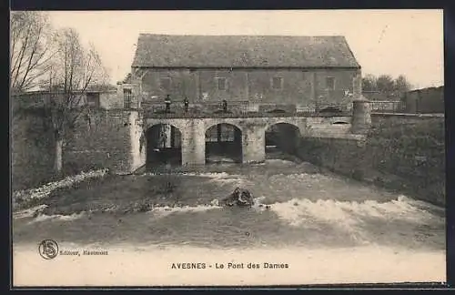 AK Avesnes, Le Pont des Dames