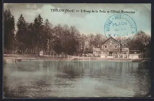 AK Trélon, L`Étang de la Folie et l`Hôtel-Restaurant