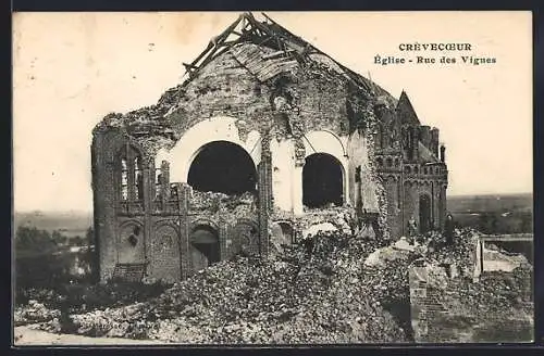 AK Crèvecoeur, Église en ruines, Rue des Vignes