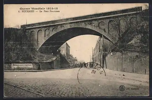 AK Fourmies, Le Pont Fourneau pendant la Guerre Mondiale 1914-18