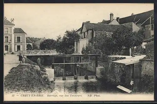 AK Crécy-en-Brie, Barrage, rue des Tanneurs