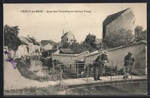 AK Crécy-en-Brie, Quai des Tanneries et vieilles Tours