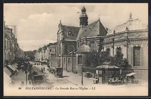 AK Fontainebleau, La Grande Rue et l`Église