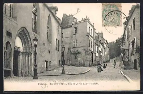 AK Provins, Le Grand Hôtel-Dieu et la Rue Saint-Thibault