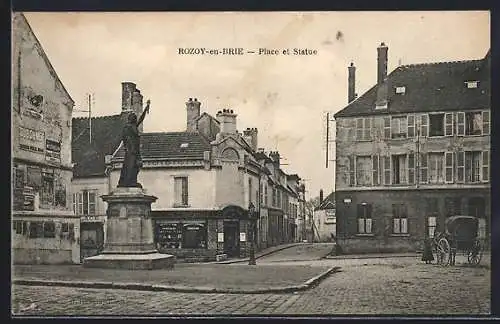 AK Rozoy-en-Brie, Place et Statue