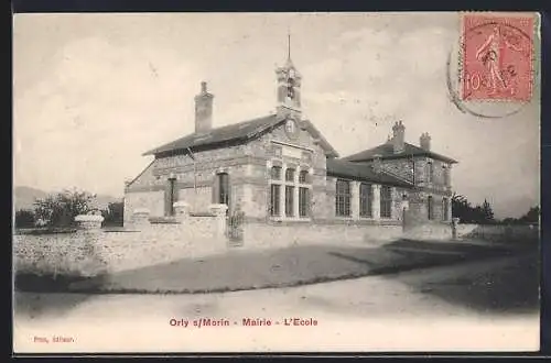 AK Orly sur Morin, Mairie et École