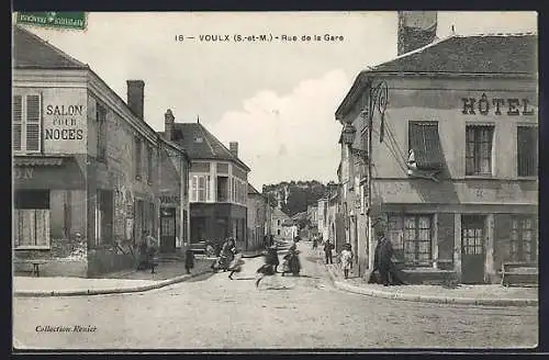 AK Voulx, Rue de la Gare avec hôtel et salon pour noces