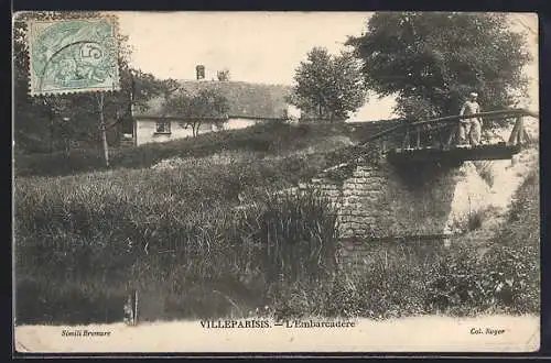 AK Villeparisis, L`Embarcadère et pont sur la rivière