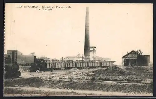 AK Lizy-sur-Ourcq, Chemin de Fer Agricole et Sucrerie