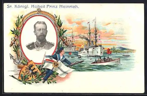 Lithographie Prinz Heinrich im Lorbeerkranz, Marinesoldat mit Flagge und Reichswappen, Kriegsschiffe