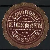 Reklamemarke Augsburg, Conditorei Eickmann, Schriftzug