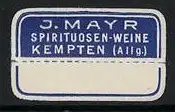 Reklamemarke Kempten, J. Mayr Spirituosen-Weine, blaues Rechteck