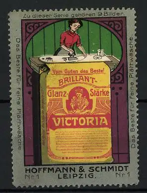 Reklamemarke Leipzig, Vom Guten das Beste! Brillant Glanz-Stärke Victoria, Frau am Waschtisch mit Bügeleisen