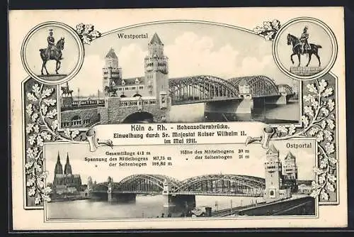 AK Köln a. Rh., Westportal der Hohenzollernbrücke, Einweihung durch Sr. Majestät Kaiser Wilhelm II. im Mai 1911