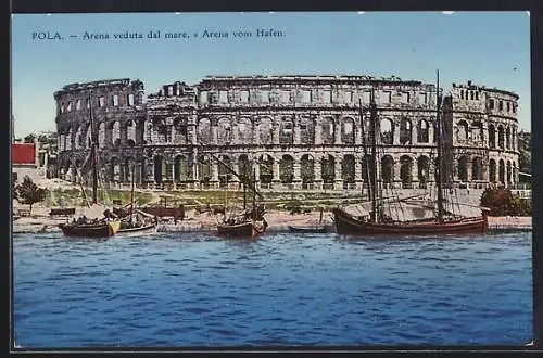 AK Pola, Arena veduta dal mare-Arena vom Hafen