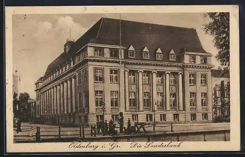 AK Oldenburg i. Gr., Die Landesbank mit Strassenpartie