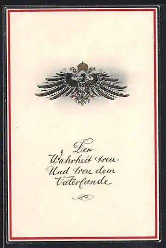 AK Reichsadler, Der Wahrheit treu und treu dem Vaterlande