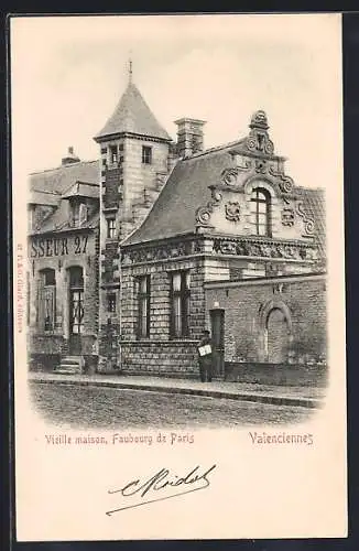 AK Valenciennes, Vieille maison, Faubourg de Paris