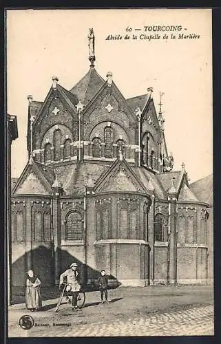 AK Tourcoing, Abside de la Chapelle de la Marlière