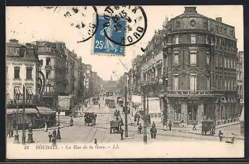 AK Roubaix, La Rue de la Gare