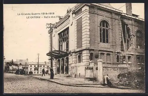 AK Le Cateau, Salle des Fêtes après la Grande Guerre 1914-1918