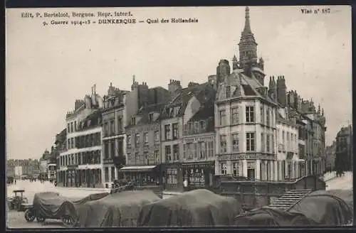 AK Dunkerque, Quai des Hollandais pendant la guerre 1914-15