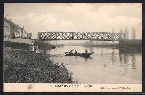 AK Trilbardou, Le Pont et barque sur la rivière