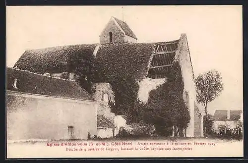 AK Amponville, Église côté Nord, avarie à la toiture en février 1925, brèche de 4 mètres exposée aux intempéries