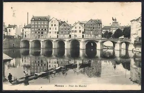 AK Meaux, Pont du Marché et maisons à colombages au bord de la rivière