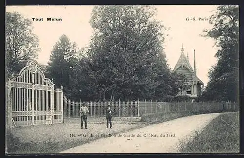 AK Melun, Grille et Pavillon de Garde du Château du Jard