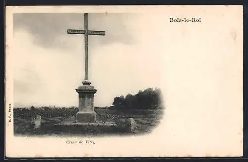 AK Bois-le-Roi, Croix de Vitry