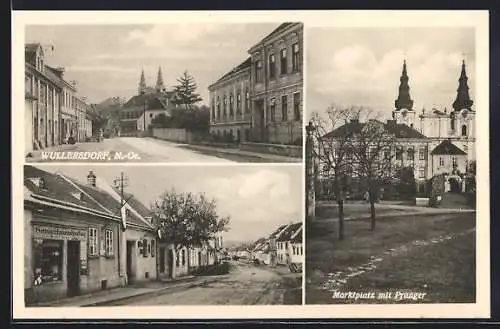 AK Wullersdorf, Strassenpartie mit Gemischtwarenhandlung, Strassenpartie mit Geschäft, Marktplatz mit Pranger