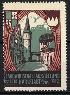 Reklamemarke Karlstadt a. M., Landwirtschaftsausstellung 1912, Stadttor und Wappen