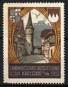 Reklamemarke Karlstadt a. M., Landwirtschaft Ausstellung 1912, Altstadtansicht mit Stadttor