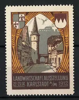 Reklamemarke Karlstadt a. M., Landwirtschaftsausstellung 1912, Stadttor und Wappen