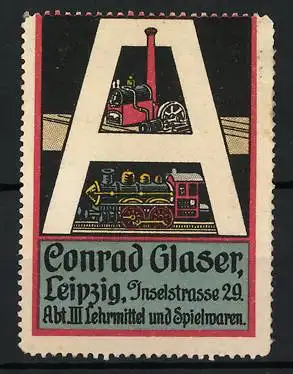 Reklamemarke Leipzig, Conrad Glaser Lehrmittel & Spielwaren, Dampflokomotive kleines Kraftwerk